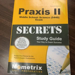 Praxis II Middle School Science (0439) Exam Secrets