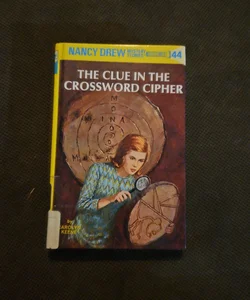 Nancy Drew 44: the Clue in the Crossword Cipher