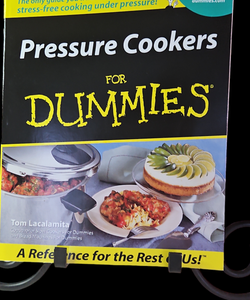 Pressure Cookers for Dummies