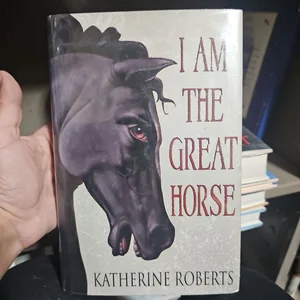 I Am the Great Horse