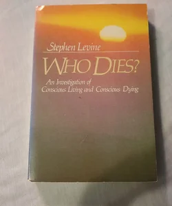 Who Dies?