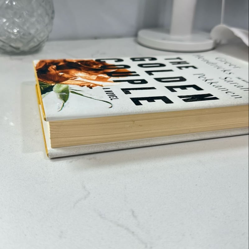 The Golden Couple by Greer Hendricks, Sarah Pekkanen, Hardcover
