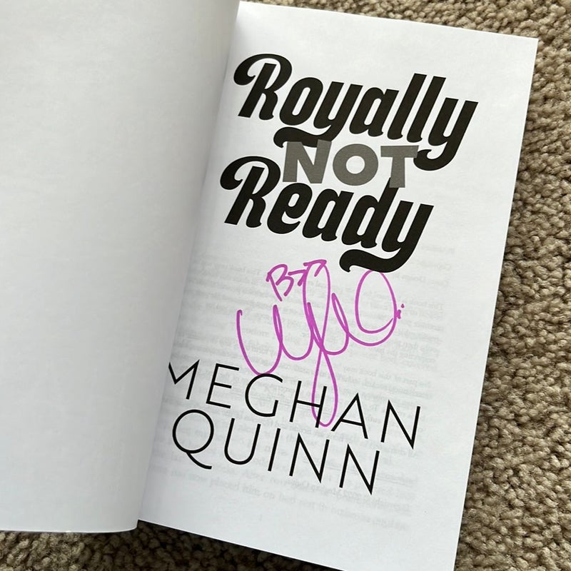 Royally Not Ready (signed)