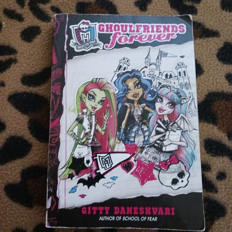 Monster high Ghoulfriends forever