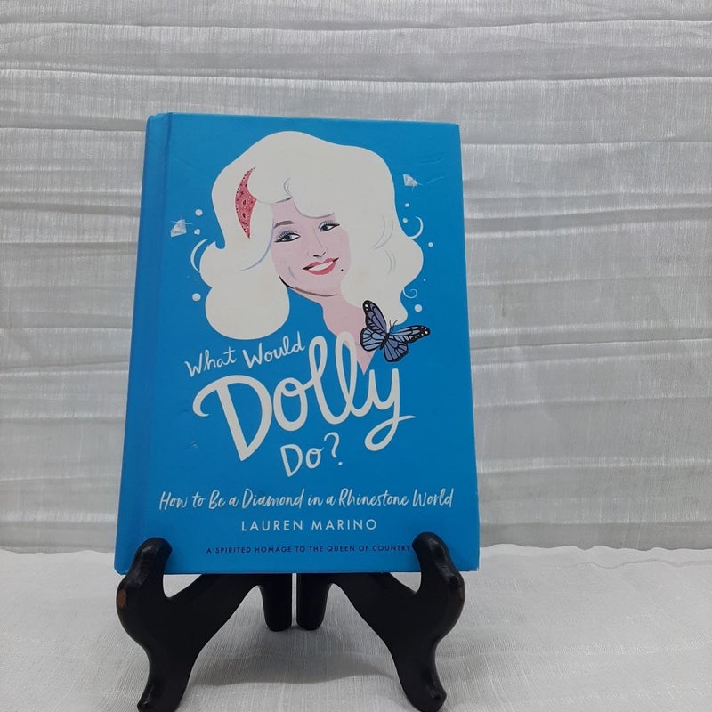 What Would Dolly Do?