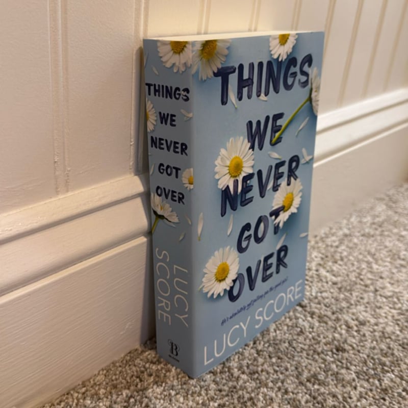 Things We Never Got Over