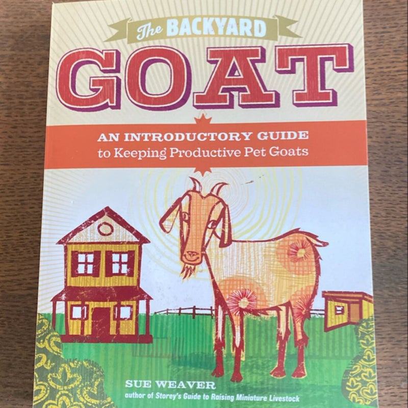 The Backyard Goat