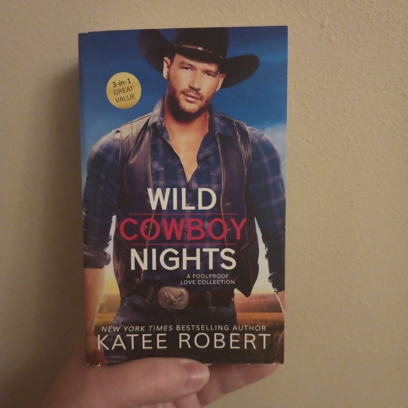 Wild Cowboy Nights: a Foolproof Love Collection