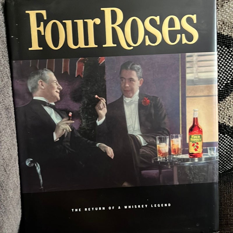Four Roses: The Return of a Whiskey Legend 