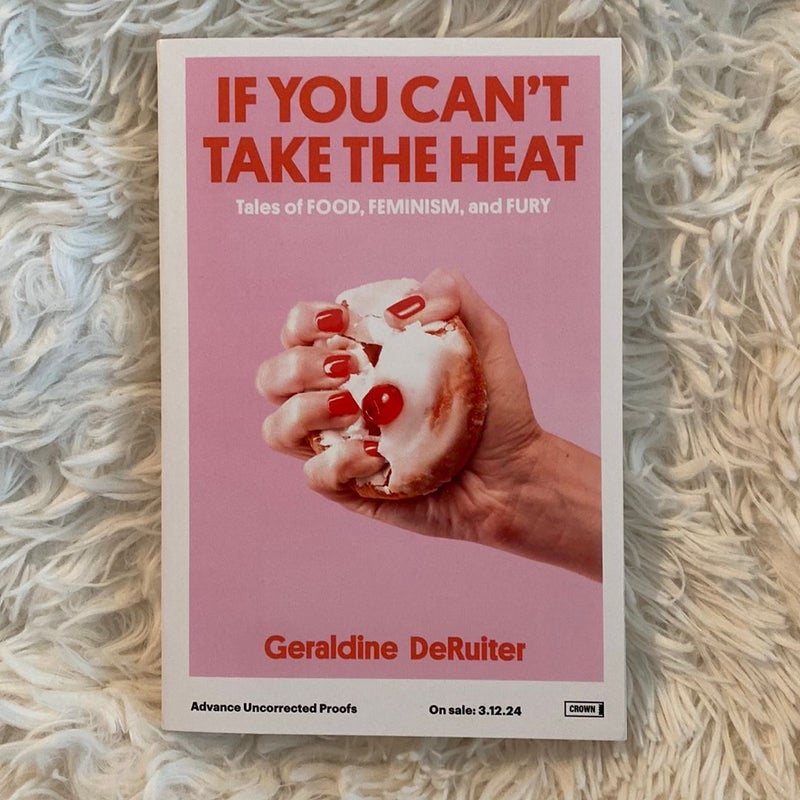 if-you-can-t-take-the-heat-by-geraldine-deruiter-paperback-pangobooks