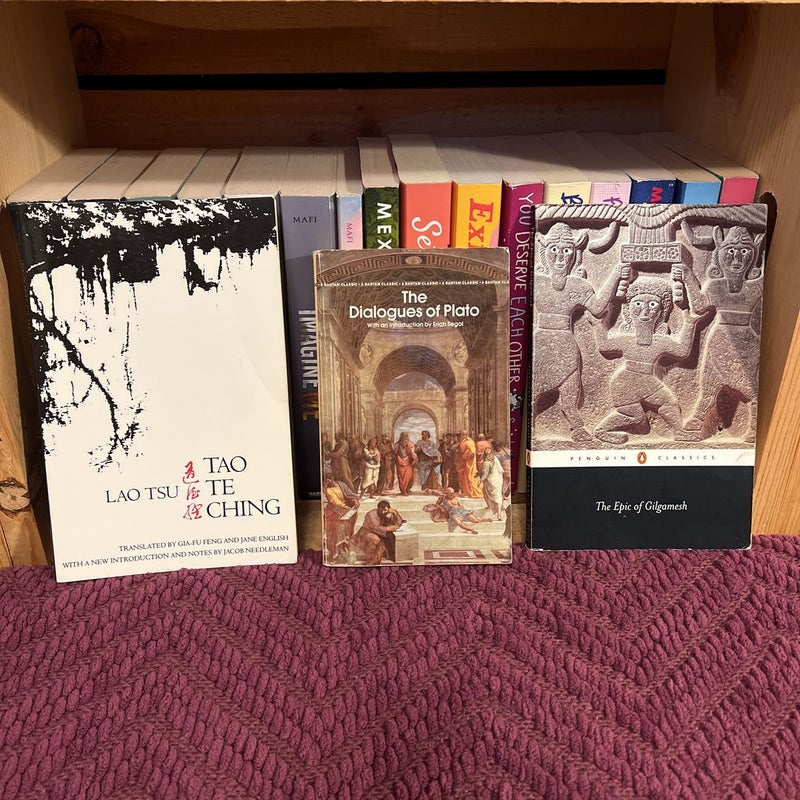 Tao Te Ching, The Dialogues of Plato, The Epic of Gilgamesh