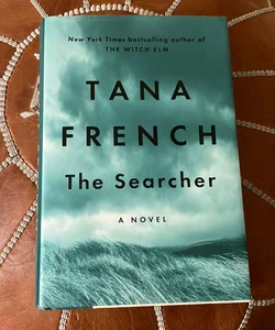 The Searcher TANA FRENCH bestselling Irish mystery! 