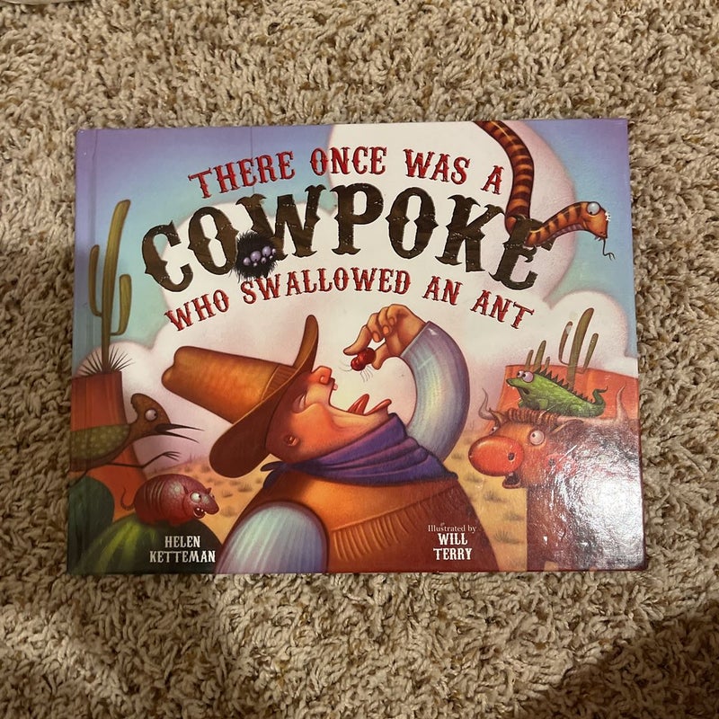 There Once Was a Cowpoke Who Swallowed an Ant