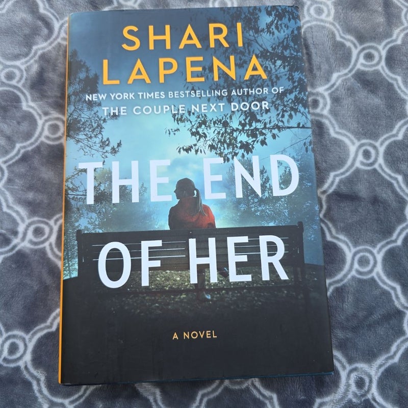 The End of Her (signed)