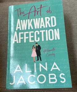 The Art of Awkward Affection
