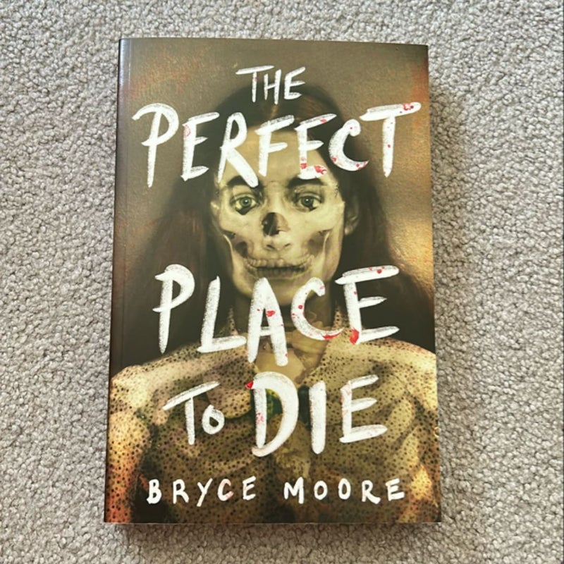 The Perfect Place to Die