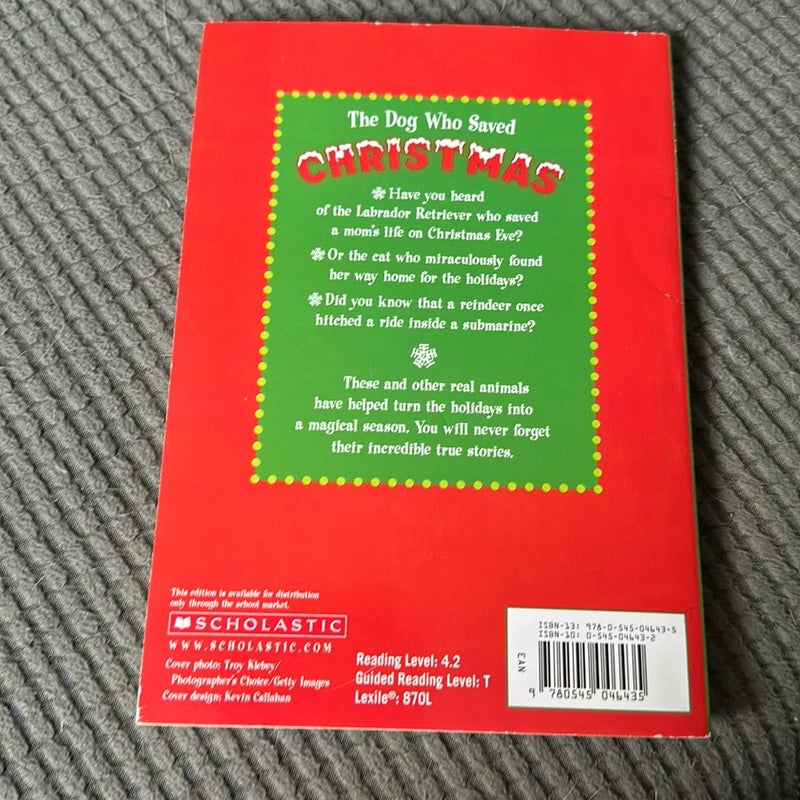 The Dog Who Saved Christmas and other True Animal Tales