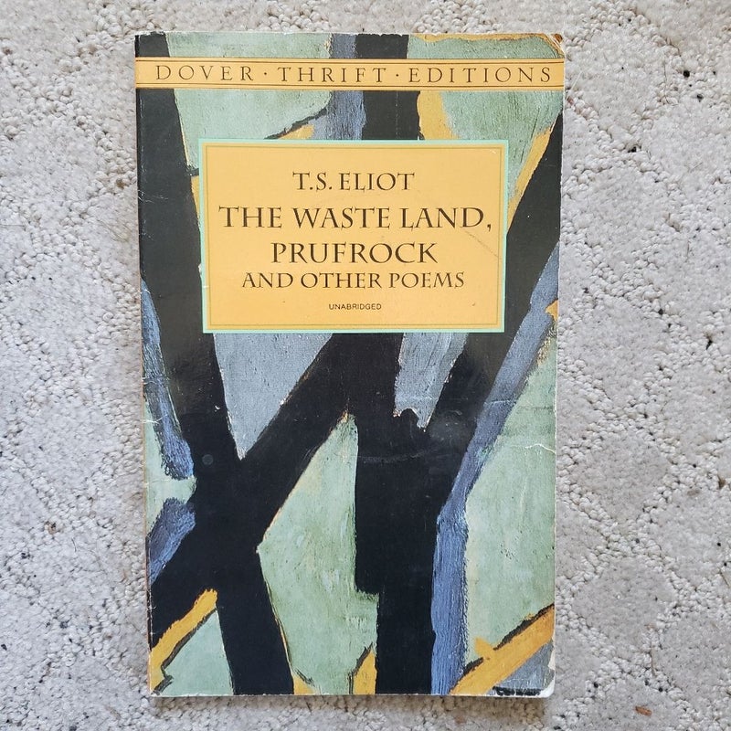 The Waste Land, Prufrock and Other Poems (Dover Thrift Edition, 1998)