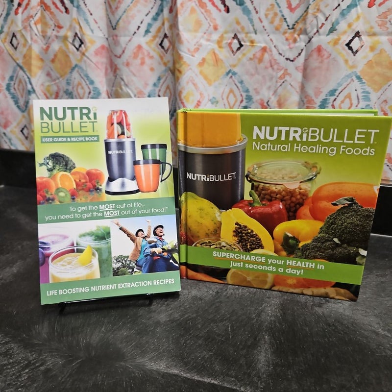 Nutri Bullet User Guide & Recipe Book; Nutri Bullet Natural Healing Foods (PB232)