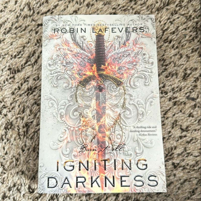 Igniting Darkness