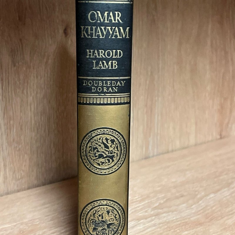 OMAR KHAYYAM, A LIFE 1st Edition BY HAROLD LAMB, 1934 HC