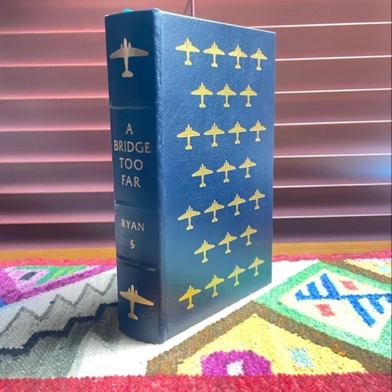 A Bridge Too Far (1987 Easton Press Collector’s Edition)