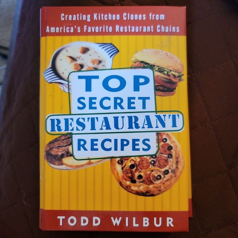 Top Secret Restaurant Recipes