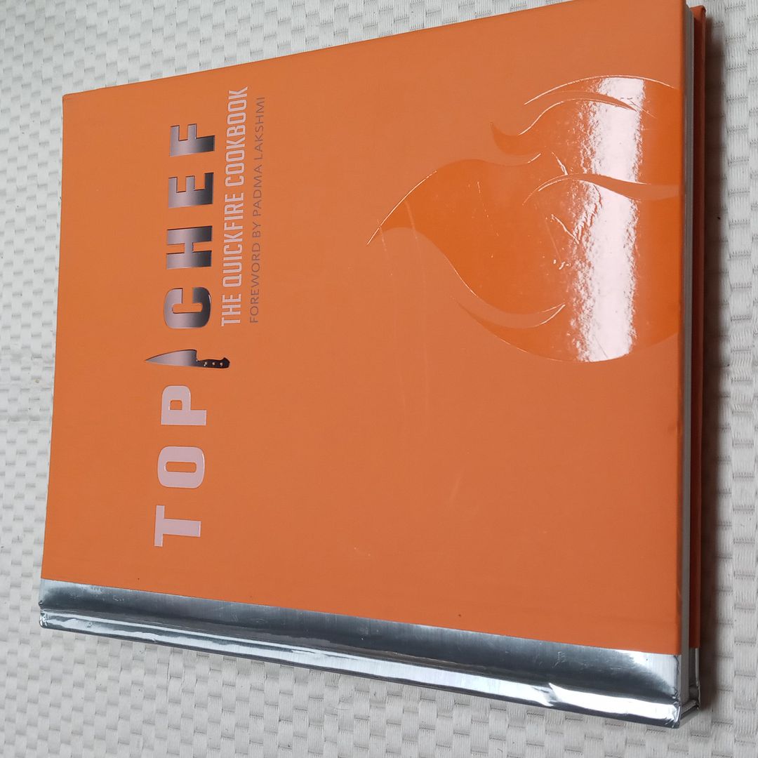 Top Chef: the Quickfire Cookbook
