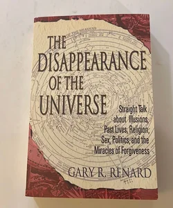 The Disappearance of the Universe
