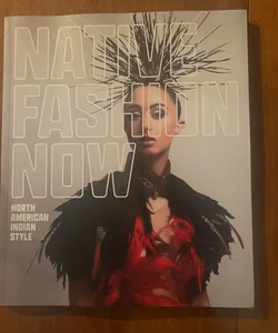 Native Fashion Now