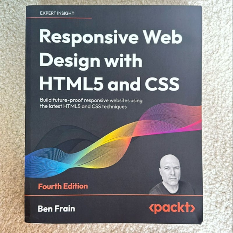 Responsive Web Design with HTML5 and CSS - Fourth Edition