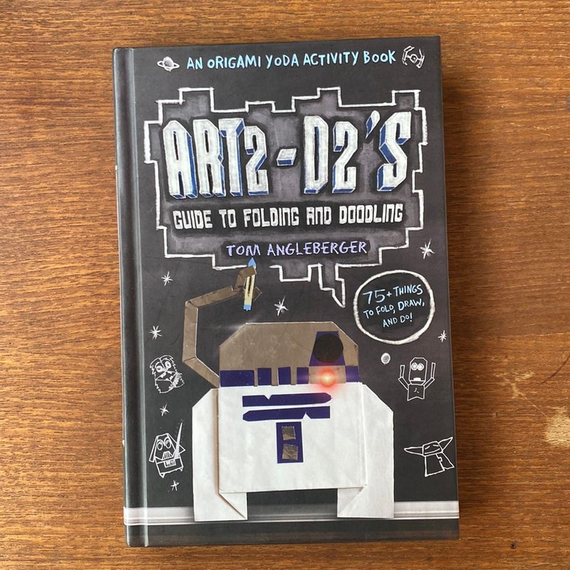 Art2-D2's Guide to Folding and Doodling (an Origami Yoda Activity Book)