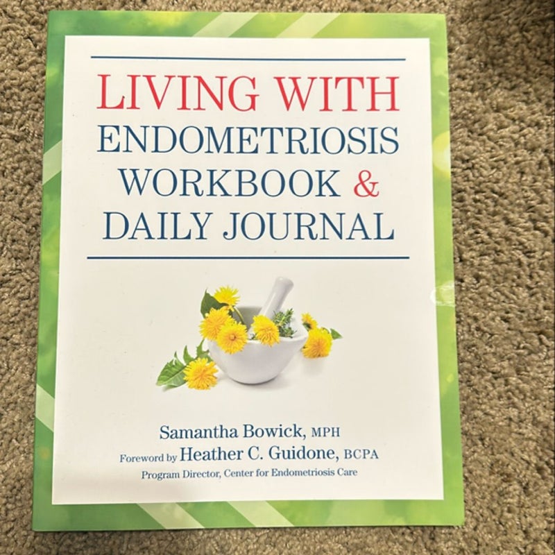 Living With Endometriosis Workbook & Daily Journal