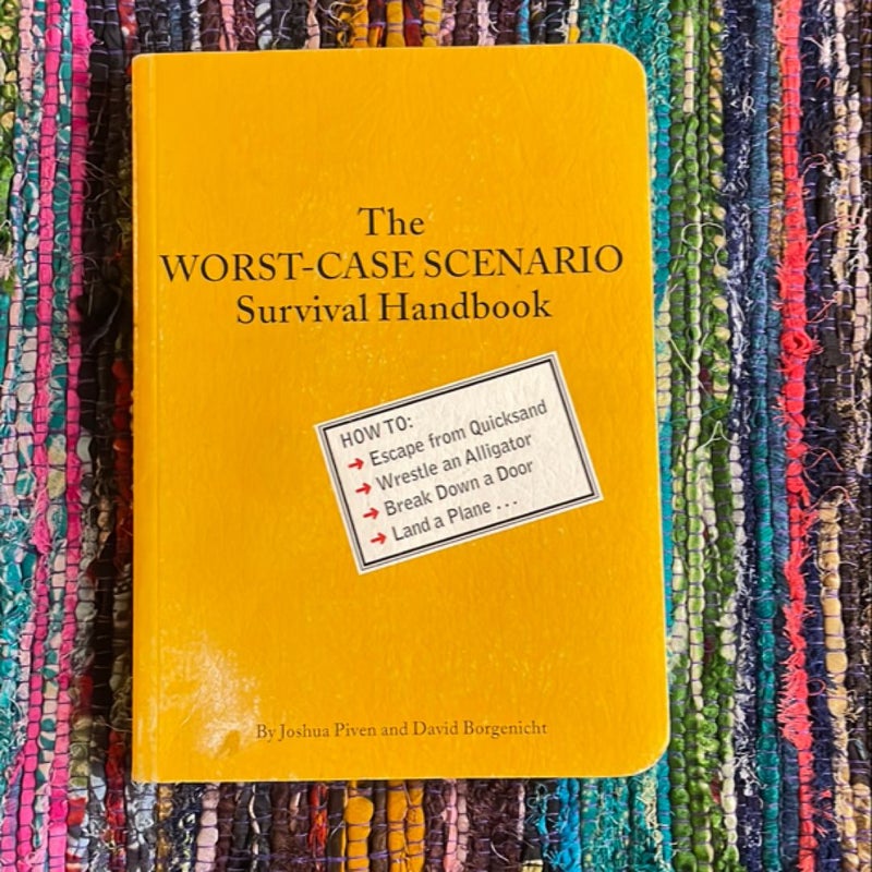 The Worst-Case Scenerio Survival Handbook