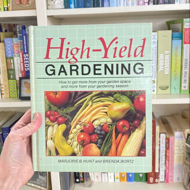 High-Yield Gardening