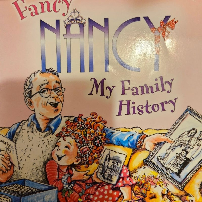 Fancy Nancy, my family history. 