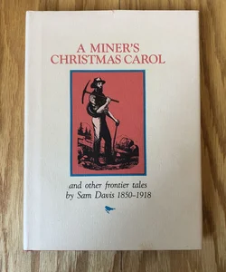 A Miner’s Christmas Carol