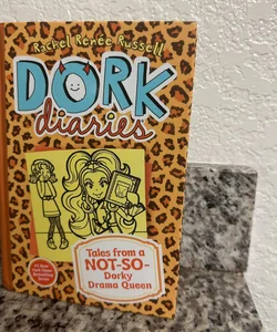 Dork Diaries: Tales from a NOT-SO- Dorky Drama Queen 