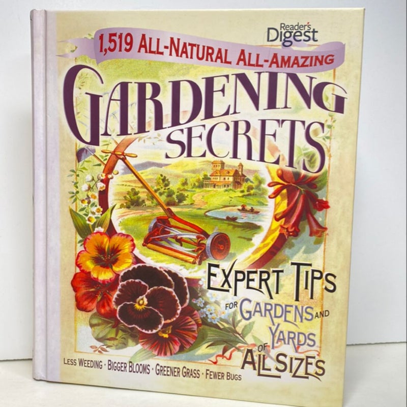 1,519 All-Natural, All-Amazing Gardening Secrets