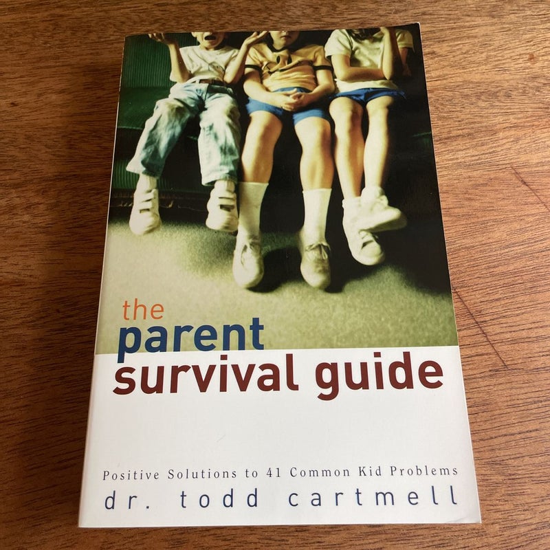 The Parent Survival Guide