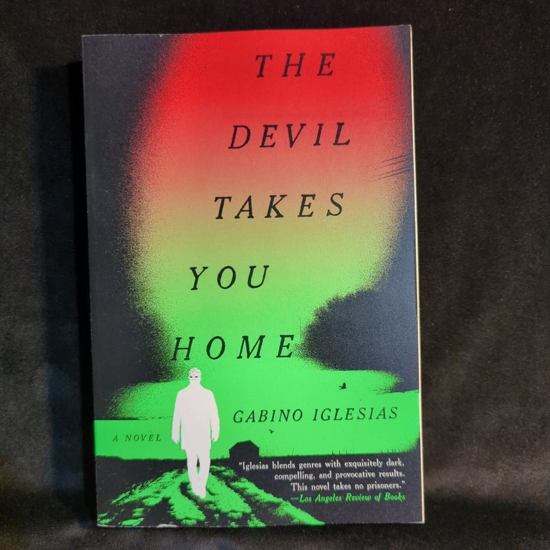 The Devil Takes You Home