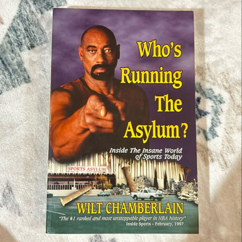 Who's Running the Asylum?