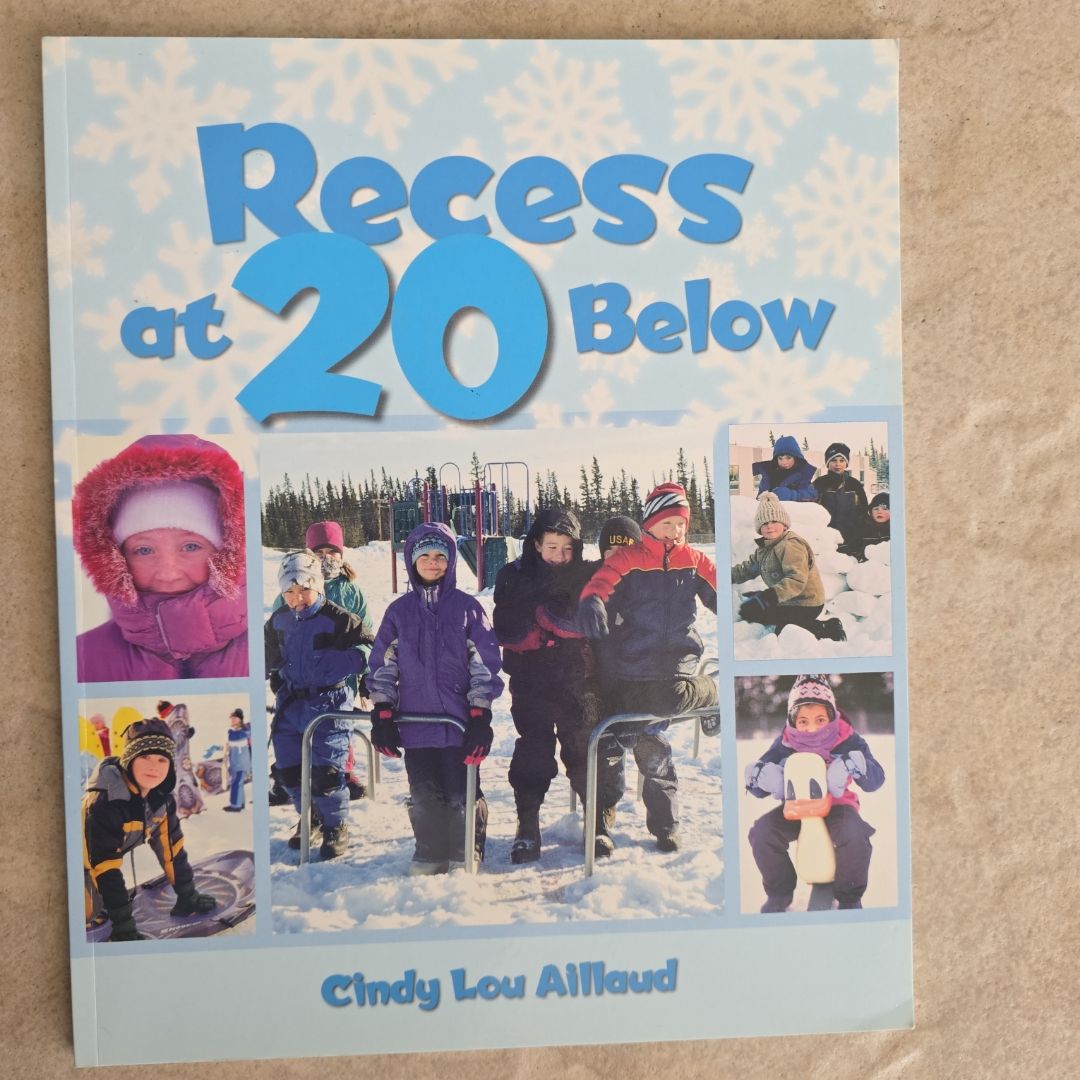 Recess at 20 Below