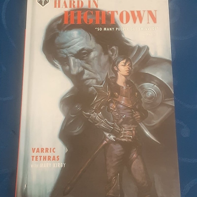 Dragon Age Hard in Hightown by Varric Tethras 