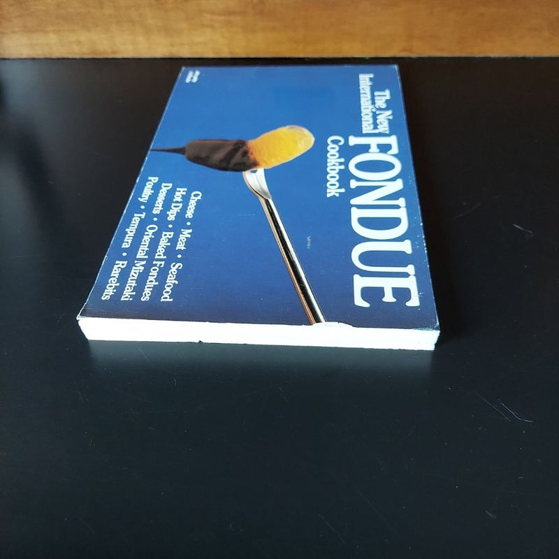 The New International Fondue Cookbook