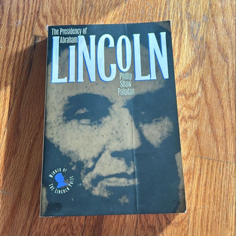 The Presidency of Abraham Lincoln