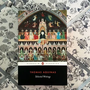 Selected Writings of Thomas Aquinas