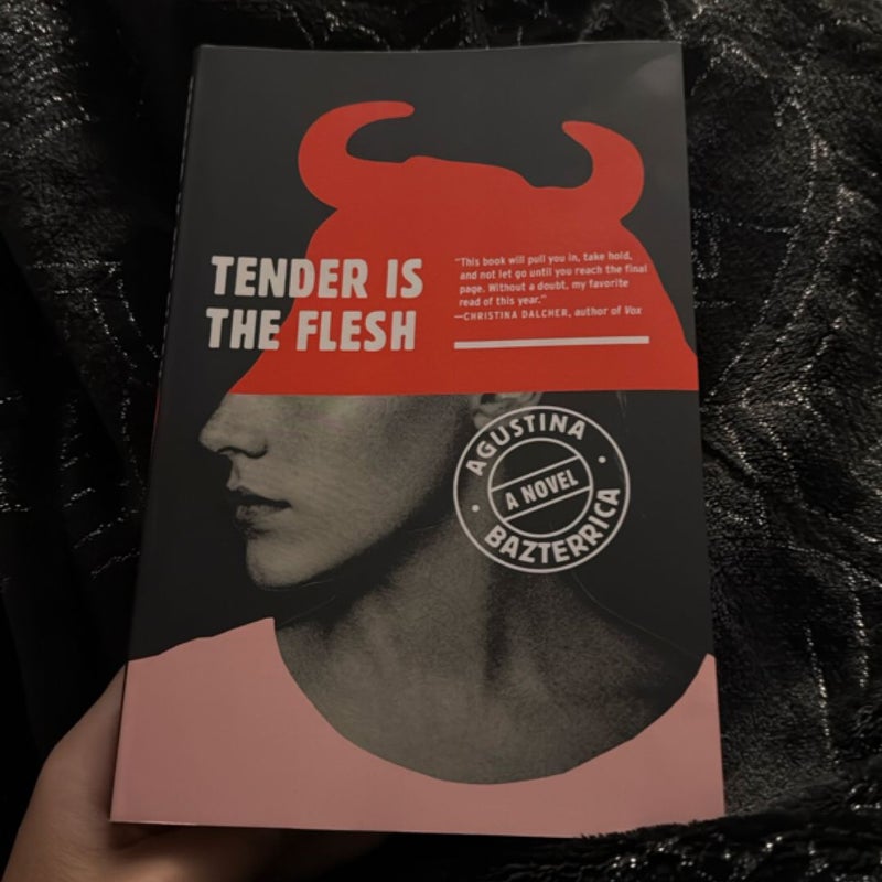 Tender Is the Flesh