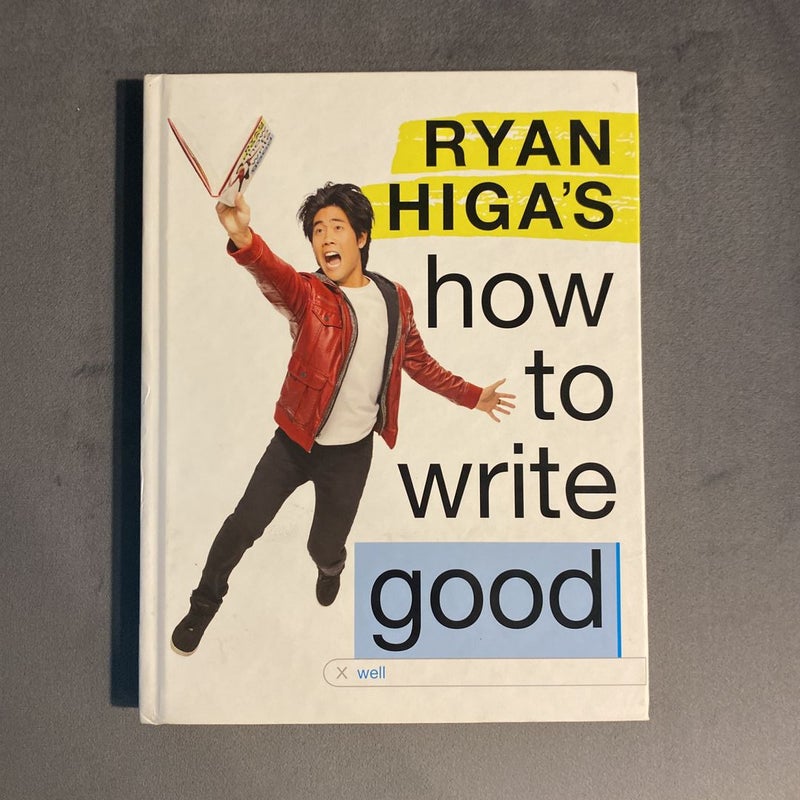 Ryan Higa's How to Write Good
