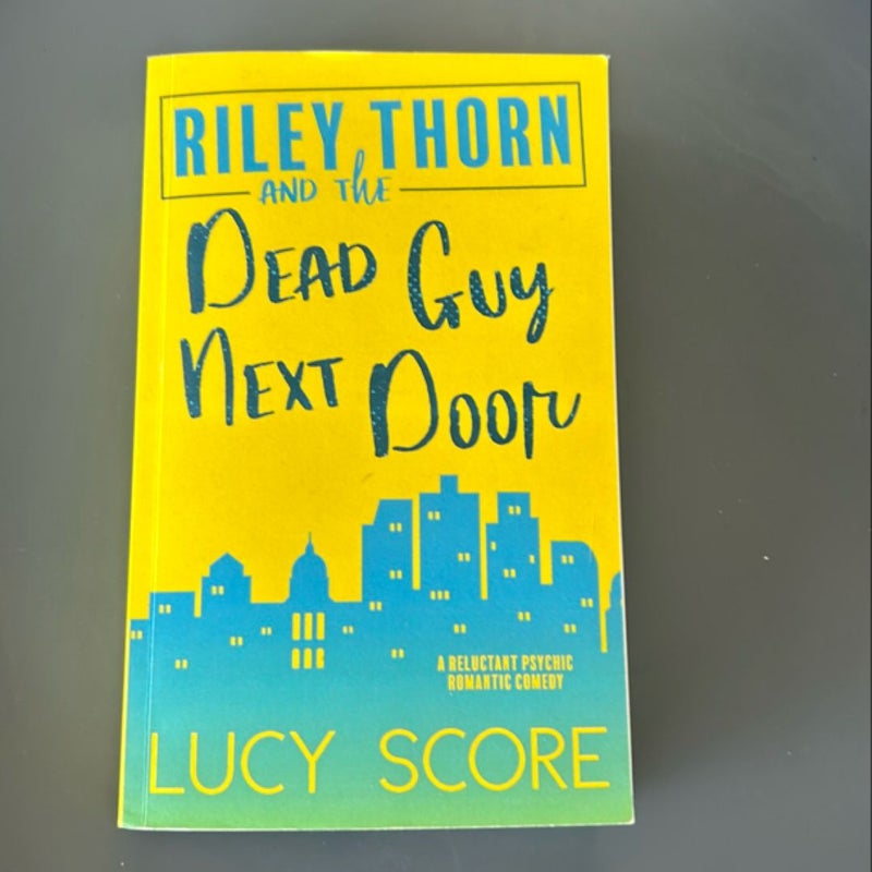 Riley Thorn and the Dead Guy Next Door